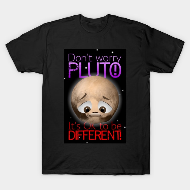 Don't worry, Pluto! T-Shirt by tuditees